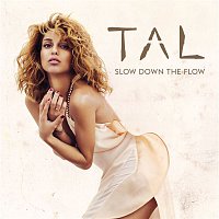 Tal – Slow Down The Flow (Antiyu Radio Edit)