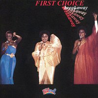 First Choice – Breakaway