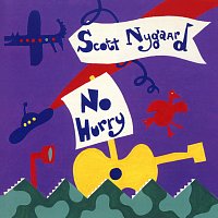 Scott Nygaard – No Hurry