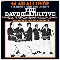 The Dave Clark Five – Glad All Over (2019 - Remaster)