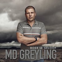 MD Greyling – Boer Se Geloof