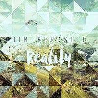 Jim Bergsted – Reality