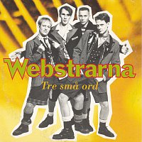 Webstrarna – Tre sma ord