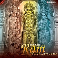 Lalitya Munshaw, Anup Jalota, Hariharan, Sumeet Tappoo, Anuradha Paudwal – Delightful Ram Bhajans, Aartis & Dhuns