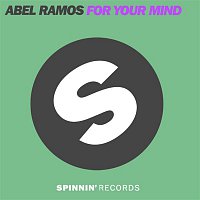 Abel Ramos – For Your Mind