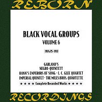 Black Vocal Groups – Black Vocal Groups, Vol. 6 (HD Remastered)