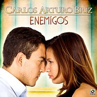 Carlos Arturo Briz – Enemigos