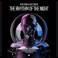 Viktoria Metzker – The Rhythm of the Night