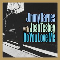 Jimmy Barnes, Josh Teskey – Do You Love Me