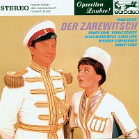 Robert Stolz – Lehar: Der Zarewitsch (excerpts) - "Operetta Highlights"