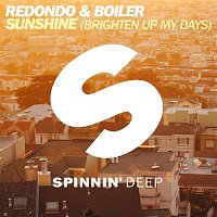 Redondo & Boiler – Sunshine (Brighten Up My Days)