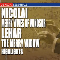 Přední strana obalu CD Nicolai: Merry Wives of Windsor Highlights - Lehár: The Merry Widow Highlights