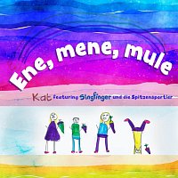 Kat, Singfinger und die Spitzensportler – Ene, mene, mule (feat. Singfinger und die Spitzensportler)