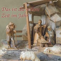 Sangervereinigung Muhlau, Muhlauer Holzklang, Thorsten Weber – Das ist die stillste Zeit im Jahr