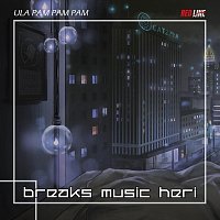 Breaks Music Heri – Ula Pam Pam Pam