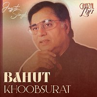 Jagjit Singh, Sachin Gupta – Bahut Khoobsurat [Ghazal Lofi]