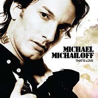 Michael Michailoff – That's Love