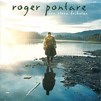 Roger Pontare – Den stora friheten
