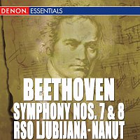 Anton Nanut, RSO Ljubljana – Beethoven: Symphony Nos. 7 & 8