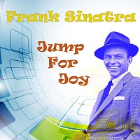 Frank Sinatra – Jump For Joy