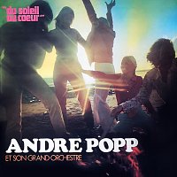 André Popp – Du soleil au coeur
