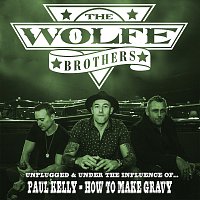 The Wolfe Brothers – How To Make Gravy