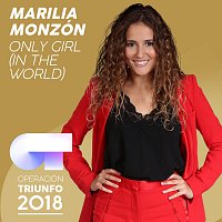 Marilia Monzón – Only Girl (In The World) [Operación Triunfo 2018]
