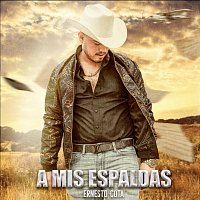 Ernesto Cota – A Mis Espaldas