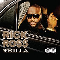 Rick Ross – Trilla