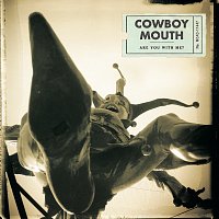 Cowboy Mouth – Are You With Me?