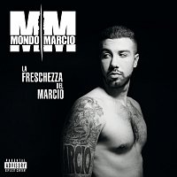 Mondo Marcio – La Freschezza Del Marcio