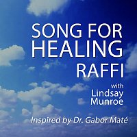 Raffi, Lindsay Munroe – Song For Healing