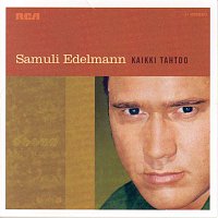 Samuli Edelmann – Kaikki Tahtoo