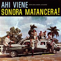 La Sonora Matancera, Celio González – Ahí Viene Sonora Matancera!