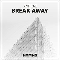 ANDRAE – Break Away