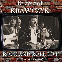 Krzysztof Krawczyk – Rock And Roll Live with Krystof Family (Krzysztof Krawczyk Antologia)