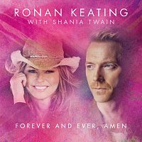 Ronan Keating, Shania Twain – Forever And Ever, Amen [Radio Mix]