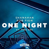 Shanahan, Rob Fion, Tima Dee – One Night