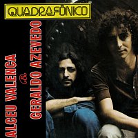 Alceu Valenca & Geraldo Azevedo – Quadrafonico