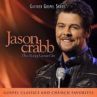 Jason Crabb: The Song Lives On [Live At The Loveless Barn in Nashville, TN/2011]
