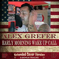 Alex Grefer – Early Morning Wake Up Call