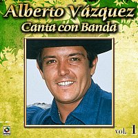 Přední strana obalu CD Colección De Oro: Alberto Vázquez Canta Con Banda, Vol. 1