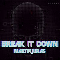 MartinJuras – Break it down FLAC