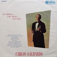 Carlos Galhardo – Um Sorriso... Uma Frase... Uma Flor