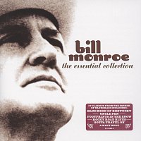 Bill Monroe – The Essential Collection