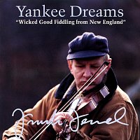 Frank Ferrel – Yankee Dreams: Wicked Good Fiddling From New England