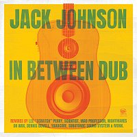 Jack Johnson – In Between Dub