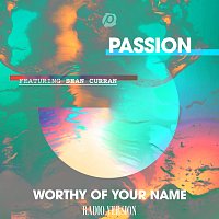 Passion, Sean Curran – Worthy Of Your Name [Radio Version]