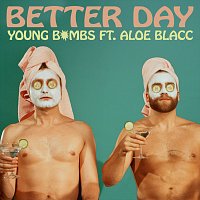 Young Bombs, Aloe Blacc – Better Day