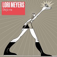 Lori Meyers – Déja vu